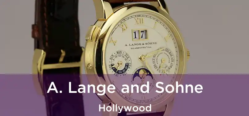 A. Lange and Sohne Hollywood