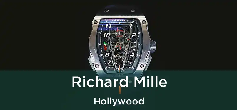 Richard Mille Hollywood