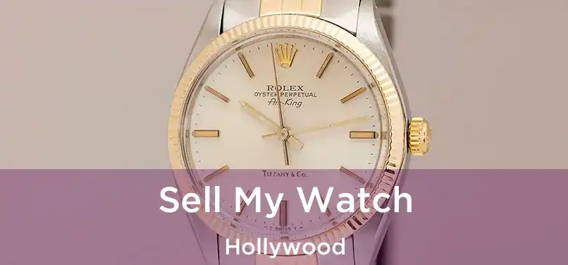 Sell My Watch Hollywood