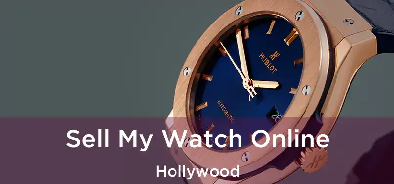 Sell My Watch Online Hollywood