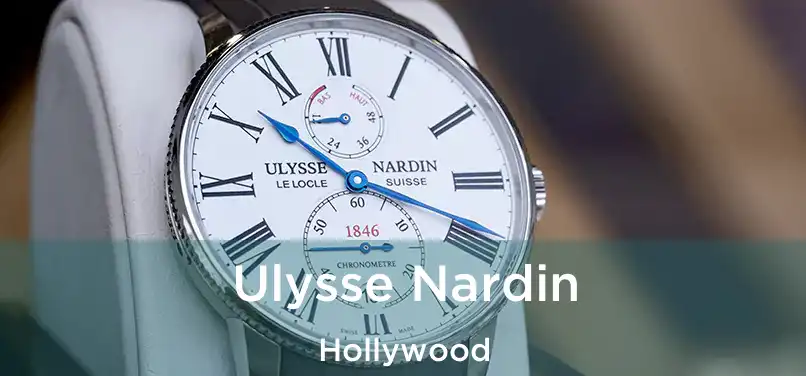 Ulysse Nardin Hollywood