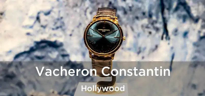 Vacheron Constantin Hollywood